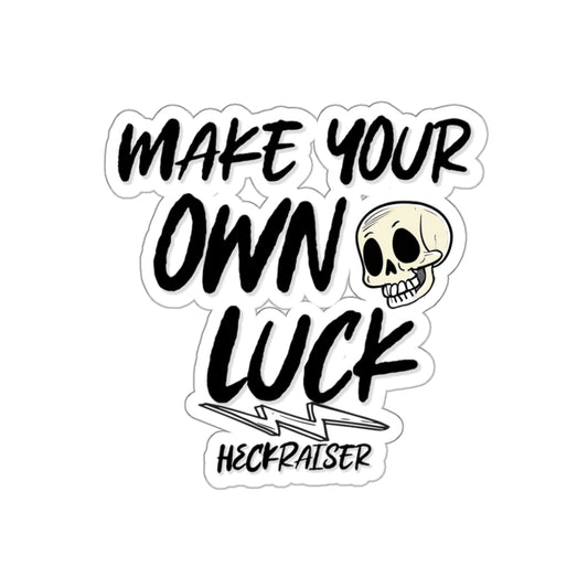 Make Your Own Luck Sticker